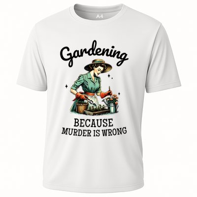 Gardening Because Murder Is Wrong Snarky Humor 2025 Performance Shirt