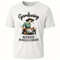 Gardening Because Murder Is Wrong Snarky Humor 2025 Cooling Performance Crew T-Shirt