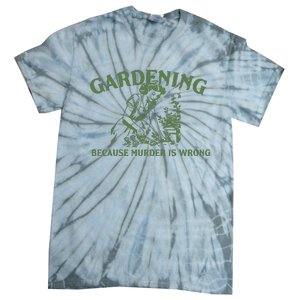 Gardening Because Murder Is Wrong Retro Tie-Dye T-Shirt