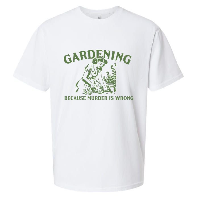Gardening Because Murder Is Wrong Retro Sueded Cloud Jersey T-Shirt