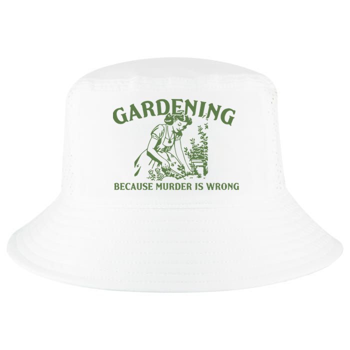 Gardening Because Murder Is Wrong Retro Cool Comfort Performance Bucket Hat