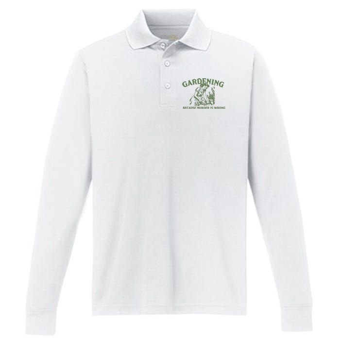 Gardening Because Murder Is Wrong Retro Performance Long Sleeve Polo