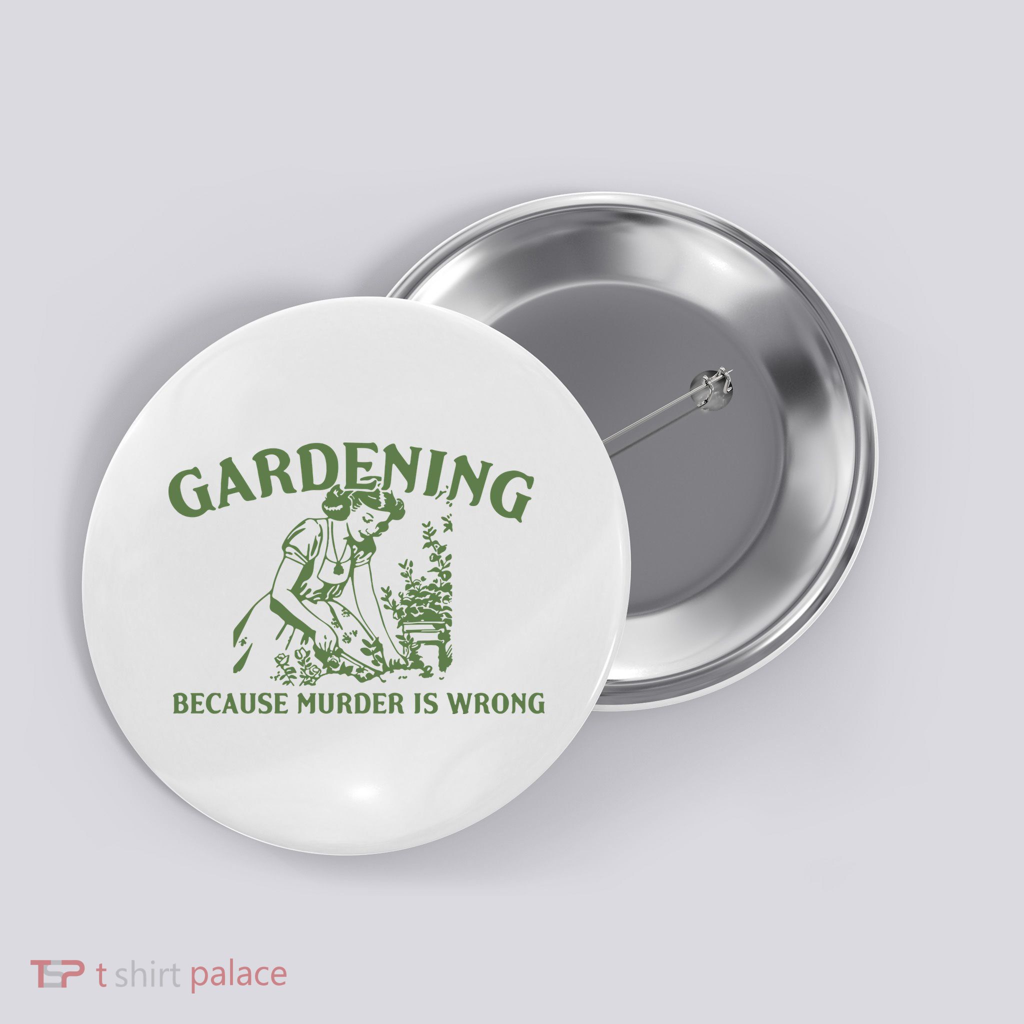 Gardening Because Murder Is Wrong Retro Button