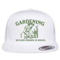 Gardening Because Murder Is Wrong Retro Flatbill Hat