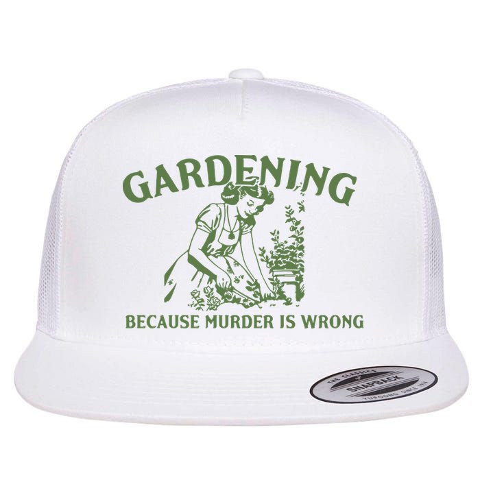 Gardening Because Murder Is Wrong Retro Flatbill Hat