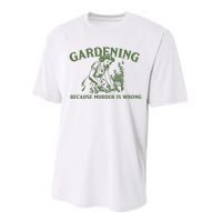 Gardening Because Murder Is Wrong Retro Performance Sprint T-Shirt