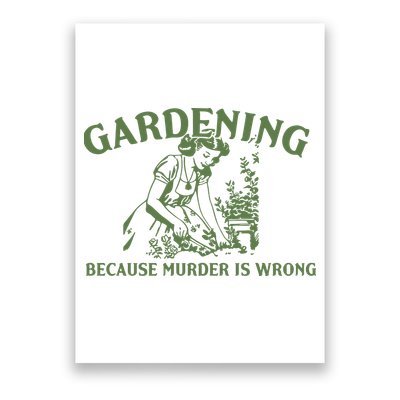 Gardening Because Murder Is Wrong Retro Poster