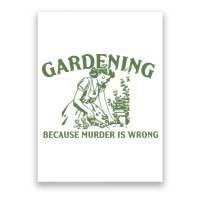 Gardening Because Murder Is Wrong Retro Poster