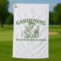 Gardening Because Murder Is Wrong Retro Golf Towel