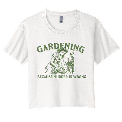 Gardening Because Murder Is Wrong Retro Crop Top