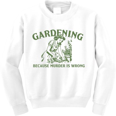 Gardening Because Murder Is Wrong Retro Kids Sweatshirt
