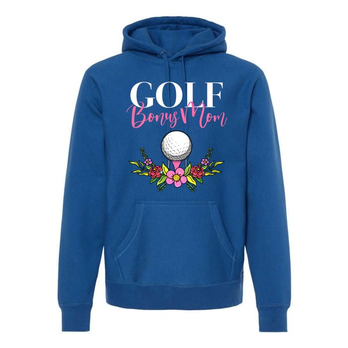 Golf Bonus Mom Golfer Stepmother Gift Premium Hoodie