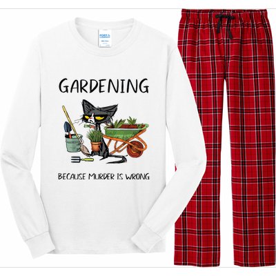 Gardening Because Murder Is Wrong Funny Cat Gardening Long Sleeve Pajama Set