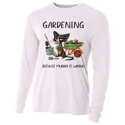 Gardening Because Murder Is Wrong Funny Cat Gardening Cooling Performance Long Sleeve Crew