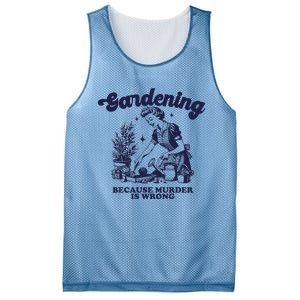 Gardening Because Murder Is Wrong Gardener Plant Lady Mom Mesh Reversible Basketball Jersey Tank