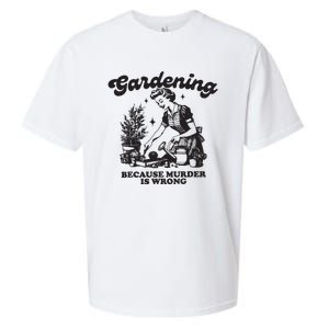 Gardening Because Murder Is Wrong Sueded Cloud Jersey T-Shirt