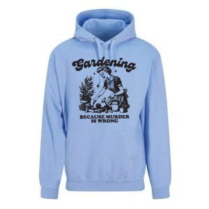 Gardening Because Murder Is Wrong Unisex Surf Hoodie