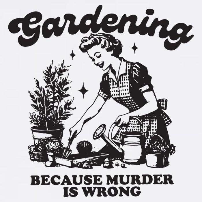 Gardening Because Murder Is Wrong Magnet