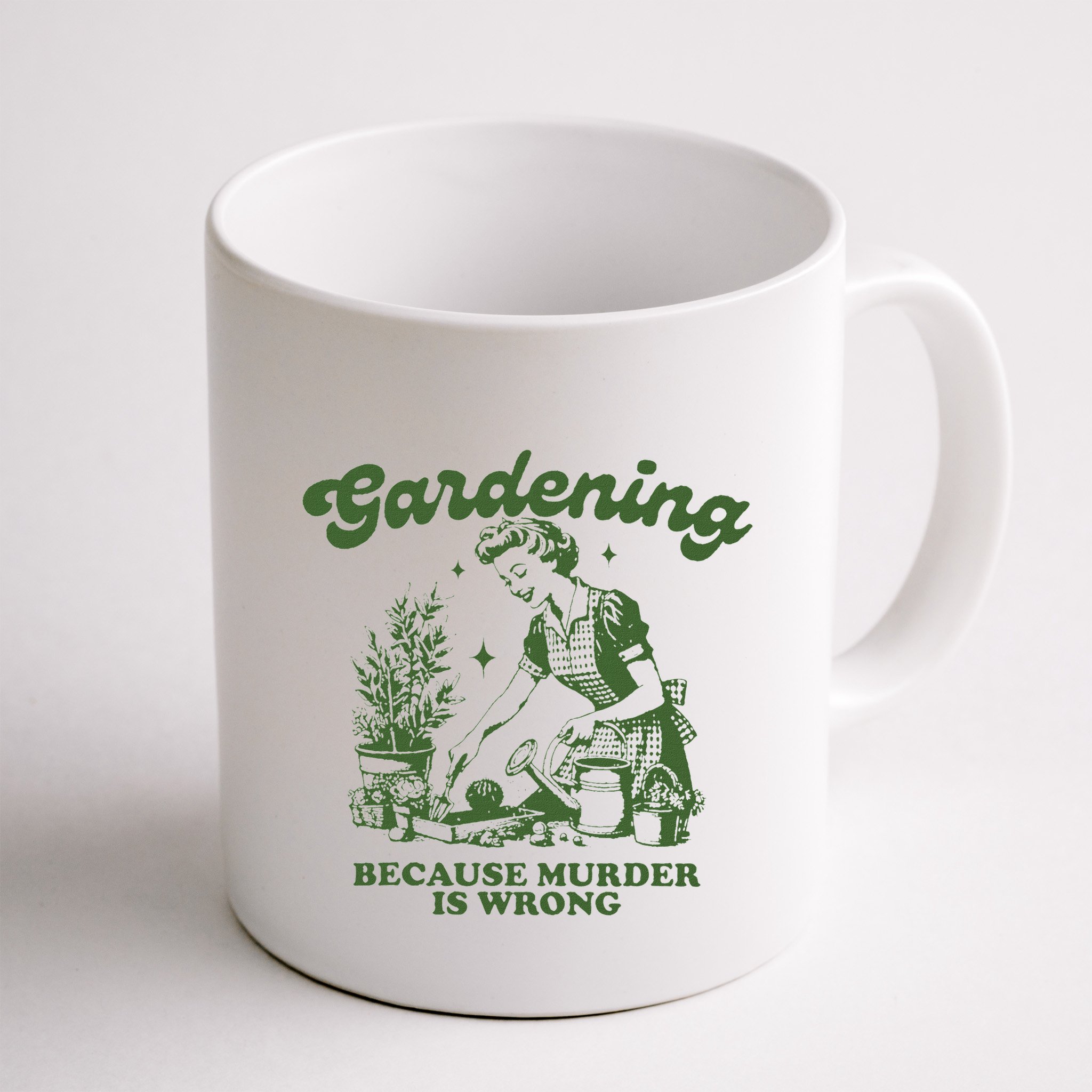 Gardening Because Murder Is Wrong Mug