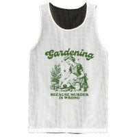 Gardening Because Murder Is Wrong Mesh Reversible Basketball Jersey Tank