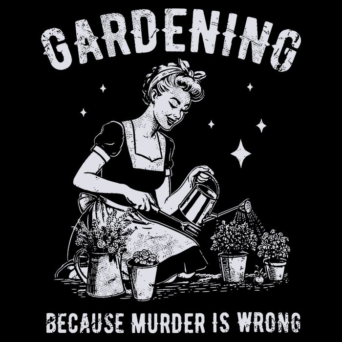 Gardening Because Murder Is Wrong 16 in Basic Backpack