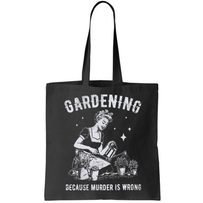 Gardening Because Murder Is Wrong Bag