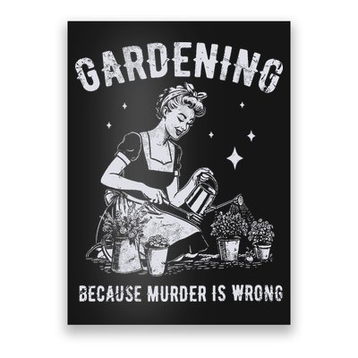 Gardening Because Murder Is Wrong Poster