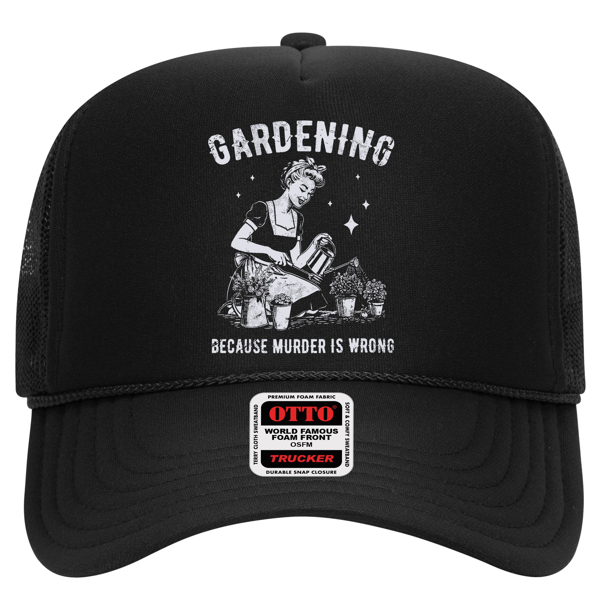 Gardening Because Murder Is Wrong Hat