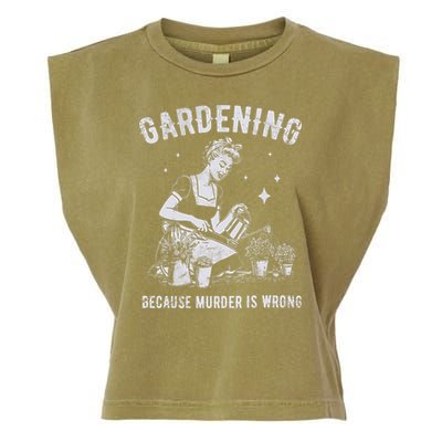Gardening Because Murder Is Wrong Garment-Dyed Women's Muscle Tee