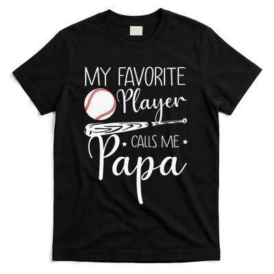 Grandpa Baseball My Favorite Player Calls Me Papa T-Shirt