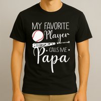Grandpa Baseball My Favorite Player Calls Me Papa T-Shirt