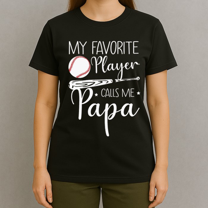 Grandpa Baseball My Favorite Player Calls Me Papa T-Shirt