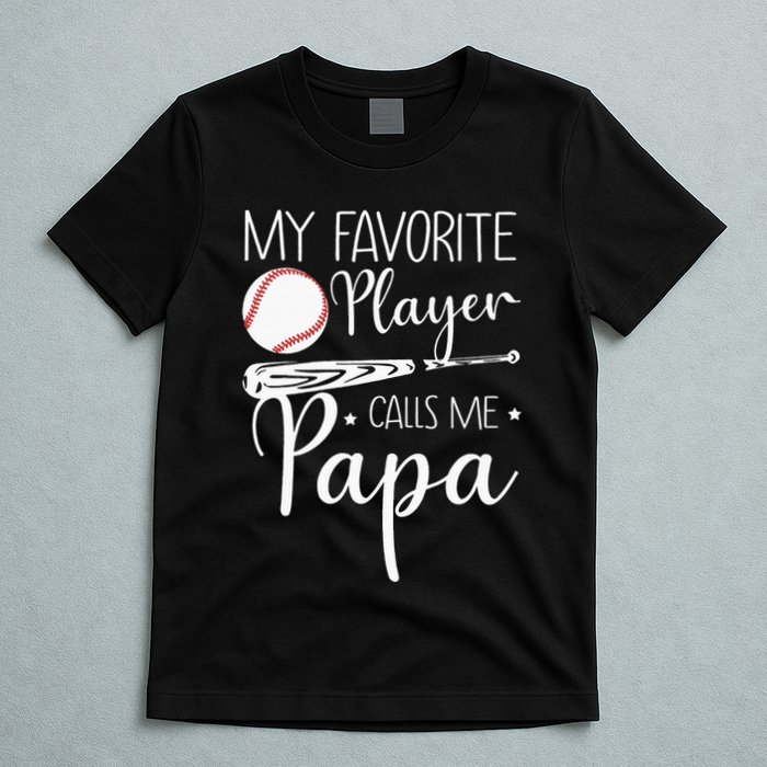 Grandpa Baseball My Favorite Player Calls Me Papa T-Shirt