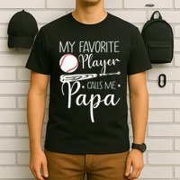 Grandpa Baseball My Favorite Player Calls Me Papa T-Shirt