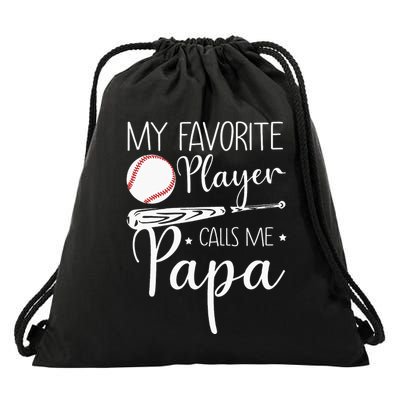 Grandpa Baseball My Favorite Player Calls Me Papa Drawstring Bag