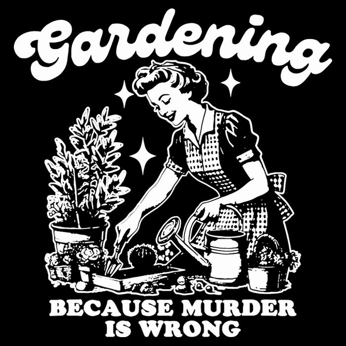 Gardening Because Murder Is Wrong Funny Wo Gardening Backpack