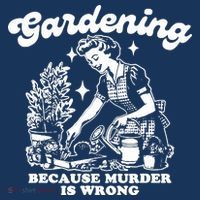 Gardening Because Murder Is Wrong Funny Wo Gardening Flatbill Hat