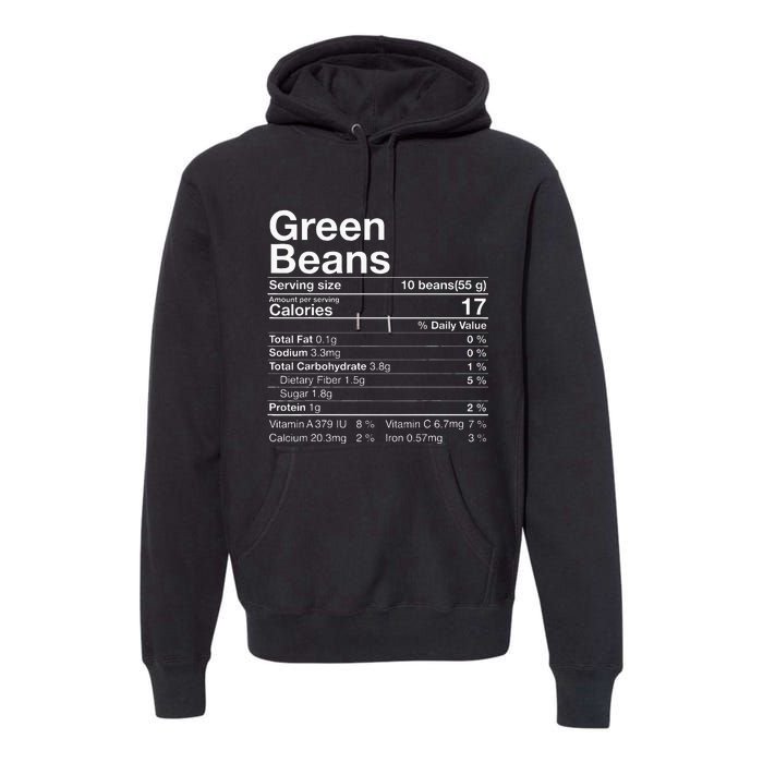 Green Beans Nutrition Fact Thanksgiving Costume Premium Hoodie