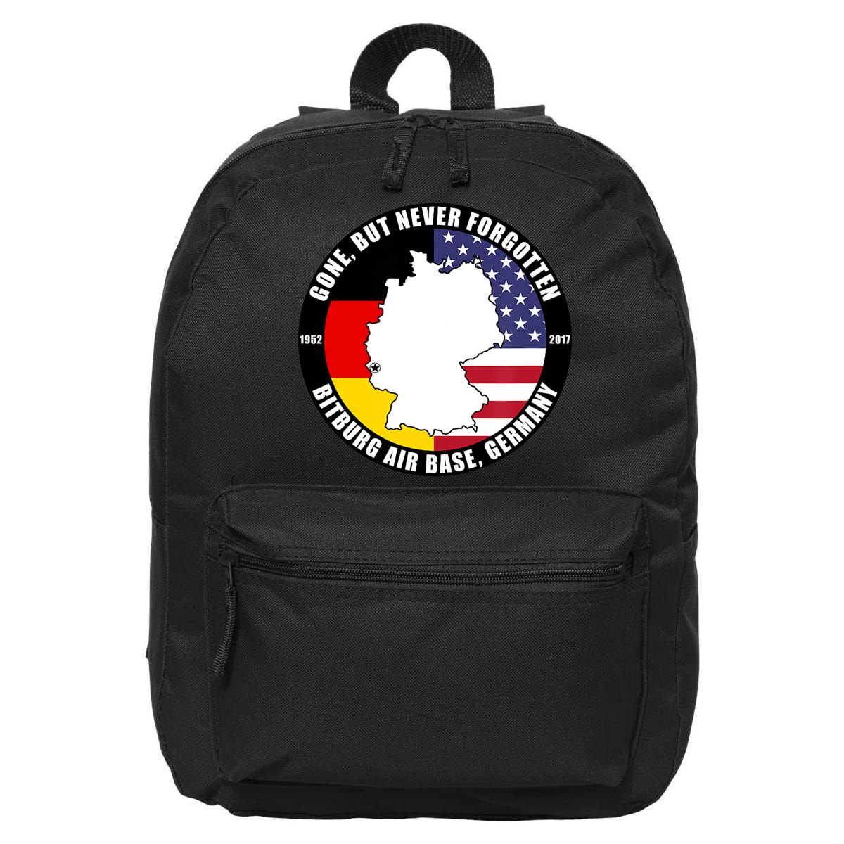 Gone But Never Forgotten Bitburg Air Base Germany Veteran 16 in Basic Backpack
