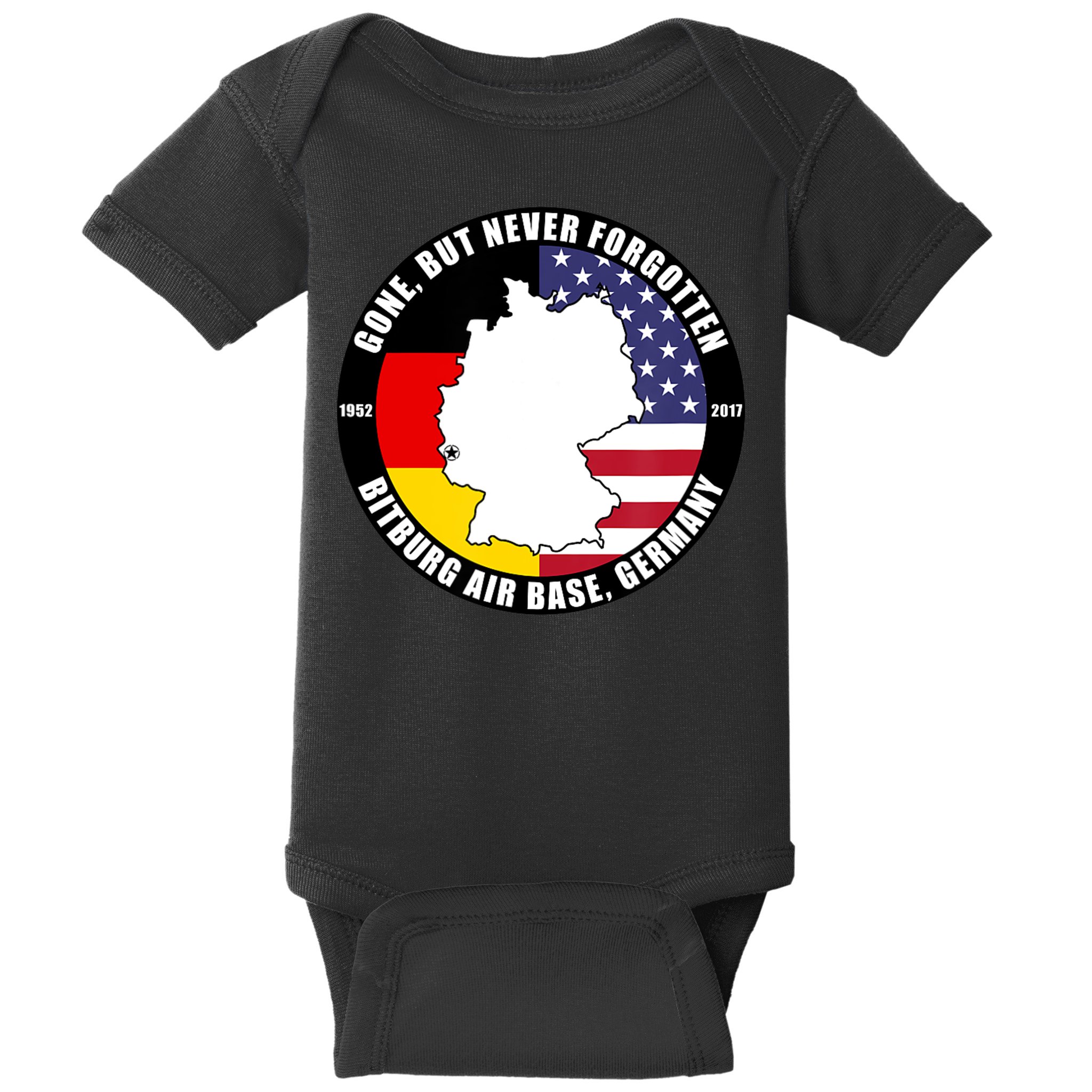Gone But Never Forgotten Bitburg Air Base Germany Veteran Baby Bodysuit