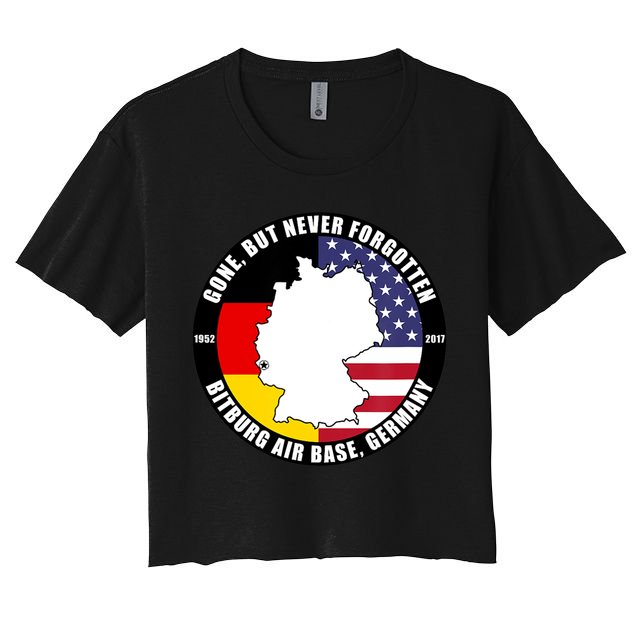 Gone But Never Forgotten Bitburg Air Base Germany Veteran Crop Top
