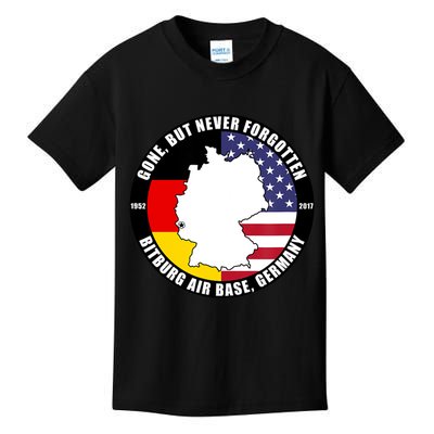 Gone But Never Forgotten Bitburg Air Base Germany Veteran Kids T-Shirt