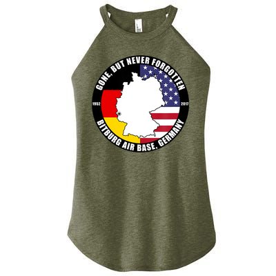 Gone But Never Forgotten Bitburg Air Base Germany Veteran Women's Perfect Tri Rocker Tank