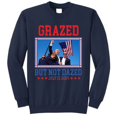 Grazed But Not Dazed Trump Shot Tall Sweatshirt