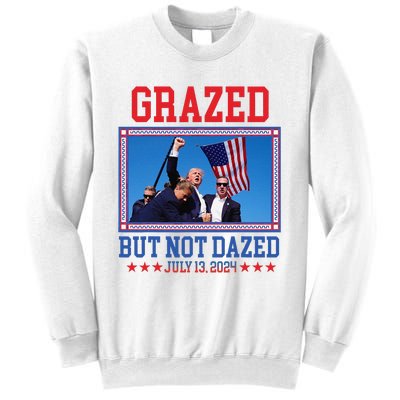 Grazed But Not Dazed Trump Shot Sweatshirt