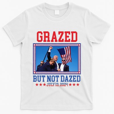 Grazed But Not Dazed Trump Shot T-Shirt