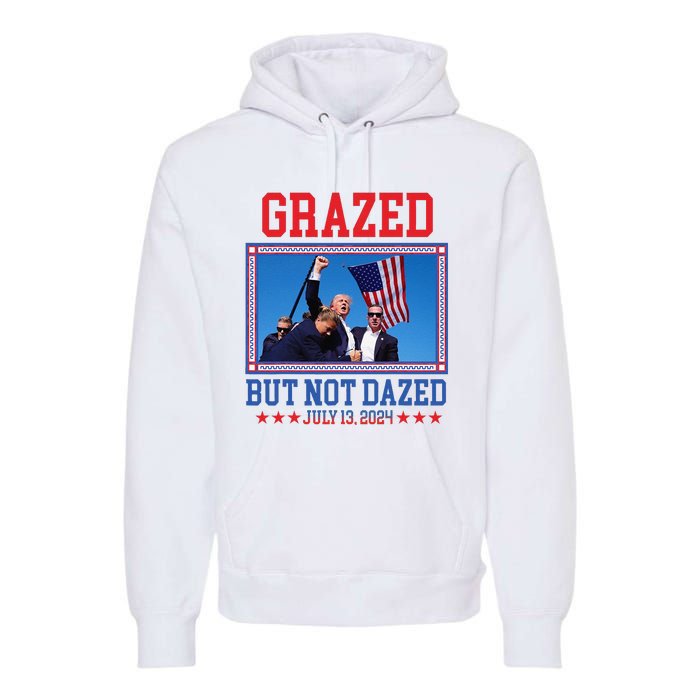 Grazed But Not Dazed Trump Shot Premium Hoodie