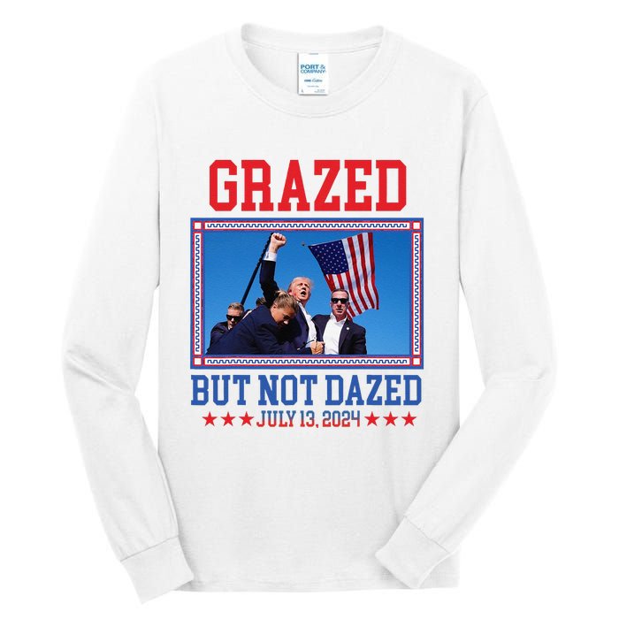 Grazed But Not Dazed Trump Shot Tall Long Sleeve T-Shirt