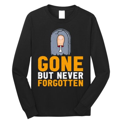 Gone But Never Forgotten Toe Amputation Long Sleeve Shirt