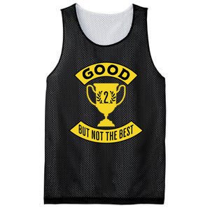 Good But Not The Best 2nd Place Trophy Mesh Reversible Basketball Jersey Tank